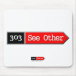 303 - See Other Mouse Pad