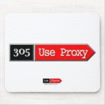 305 - Use Proxy Mousepad