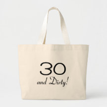 30 And Dirty 3 Bags