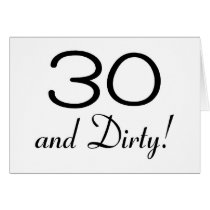 30 And Dirty 3 Card
