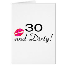 30 And Dirty Lips Greeting Cards