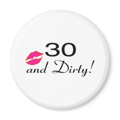 30 And Dirty Lips Fridge Magnets by TeeZazzle