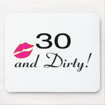 30 And Dirty Lips Mousepads