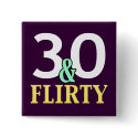 30 and Flirty 30th Birthday Favors button