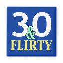 30 and Flirty 30th Birthday Favors magnet