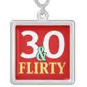 30 and Flirty Necklace necklace