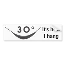 30* Bumper Sticker