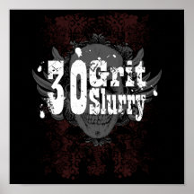 30 Grit Slurry Poster