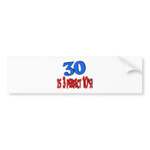 30 is 3 perfect 10s (BLUE) Bumper Stickers