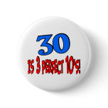 30 is 3 perfect 10s (BLUE) Button