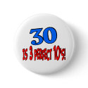 30 is 3 perfect 10s (BLUE) buttons by Birthdaybash 30 is 3 perfect 10s (BLUE) buttons