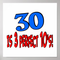 30 is 3 perfect 10s (BLUE) Poster