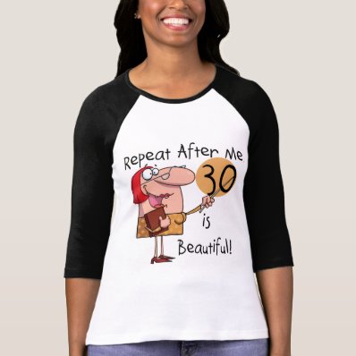 30 is Beautiful Tshirts and Gifts