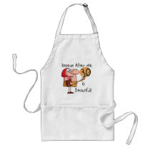 30 is Beautiful Tshirts and Gifts aprons