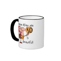 30 is Beautiful Tshirts and Gifts Mug