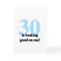 30 is Looking Good on Me cards