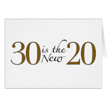 30 is the new 20 greeting cards