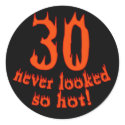30 Never Looked so Hot! stickers