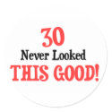 30 Never Looked This Good! stickers by Birthdaybash 30 Never Looked This Good! stickers