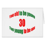 30 Too Old Greeting Card