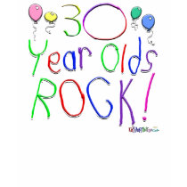 30 Year Olds Rock ! T-shirt