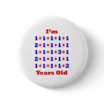 30 Years old! Pinback Buttons