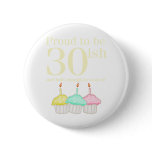 30th Birthday Buttons