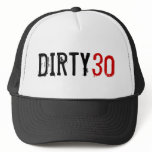 30th Birthday - Dirty 30 - Hat