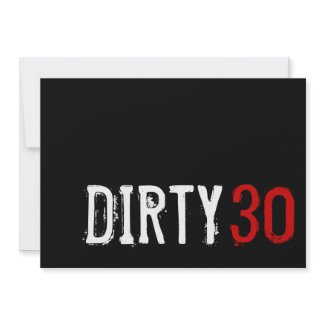 30th Birthday - Dirty 30 Invitation invitation