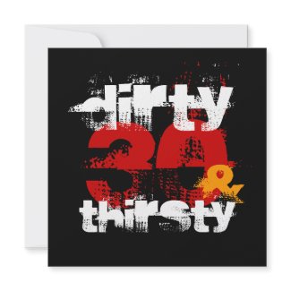 30th Birthday - Dirty 30 &amp; Thirsty Invitation