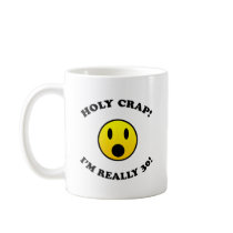 30th Birthday Gag Gifts Coffee Mug