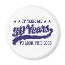 30th Birthday Refrigerator Magnet