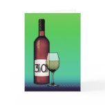 30th birthday or anniversary : wine bottle & glass cards