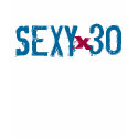 30th Birthday - Sexy times 30 shirt