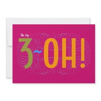 30th Birthday - the Big 3-OH! Invitations