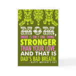 311 Bad Breath Mother's Day Card