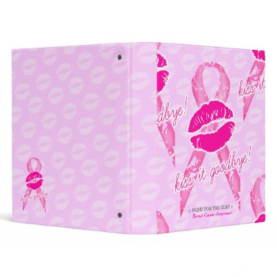 311-Kiss it Goodbye! Cancer Awareness Vinyl Binders by Jill311