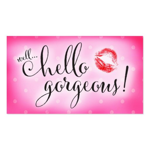 311 Well Hello Gorgeous Pink Lip Beauty Business Card Template