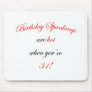 31 Birthday Spanking Mouse Pad