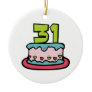 31 Year Old Birthday Cake Ornament