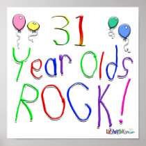 31 Year Olds Rock ! Poster