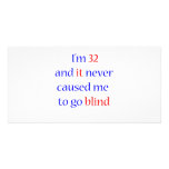 32 never gone blind customized photo card