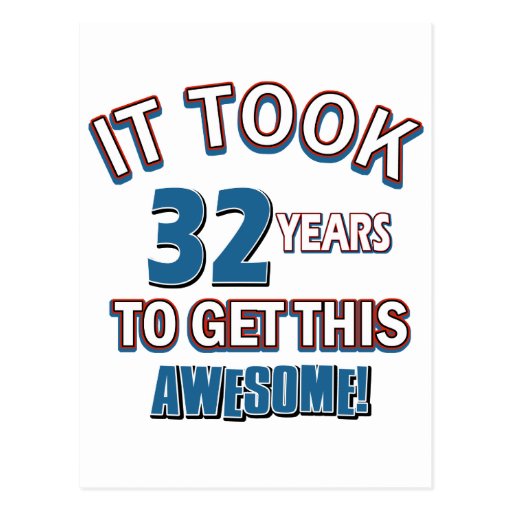 32 year old birthday designs postcard | Zazzle