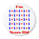 32 Years old! Magnet
