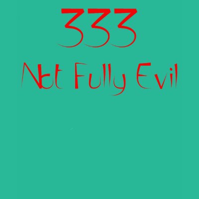 333 Not Fully Evil Shirt by ebcullen18