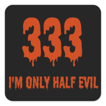 333 Only Half Evil