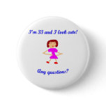 33  I'm 33 and I look cute! Pin
