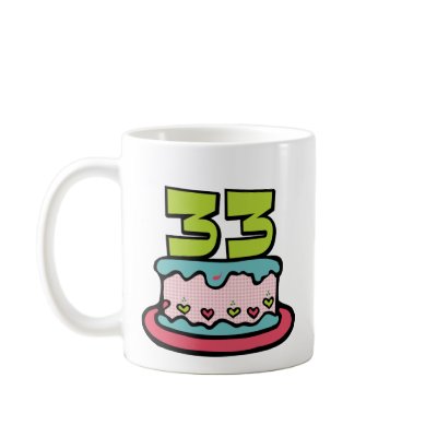33 Year Old Birthday Cake Mug by Birthday_Bash