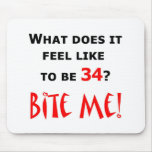 34 Bite Me! Mouse Pads