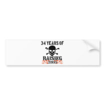 34 years of raising hell bumper sticker